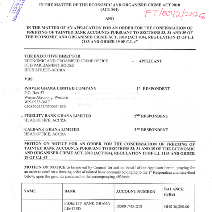 ORDER FOR THE CONFIRMATION OF FREEZING TAINTED BANK ACCOUNTS (EOCO VRS  ISHVER GHANA LIMITED COMPANY AND OTHERS)