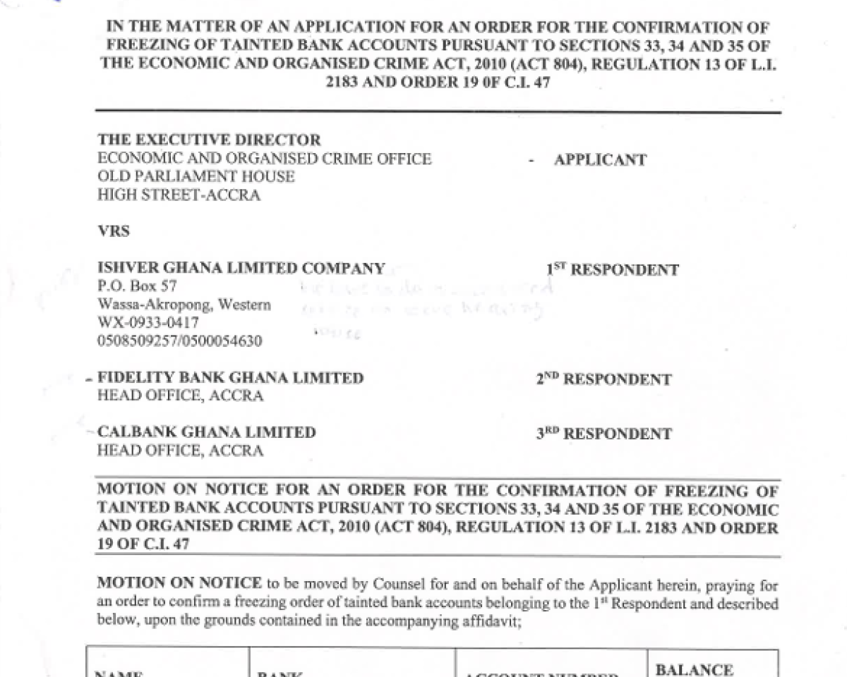 ORDER FOR THE CONFIRMATION OF FREEZING TAINTED BANK ACCOUNTS (EOCO VRS  ISHVER GHANA LIMITED COMPANY AND OTHERS)